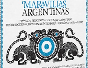 200 años de monstruos y maravillas argentinas